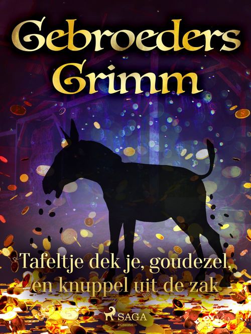 Couverture ebook de Tafeltje dek je, goudezel, en knuppel uit de zak, de De Gebroeders Grimm