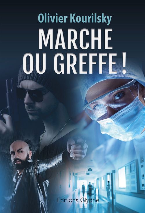 ebook cover of Marche ou greffe !, by Olivier Kourilsky