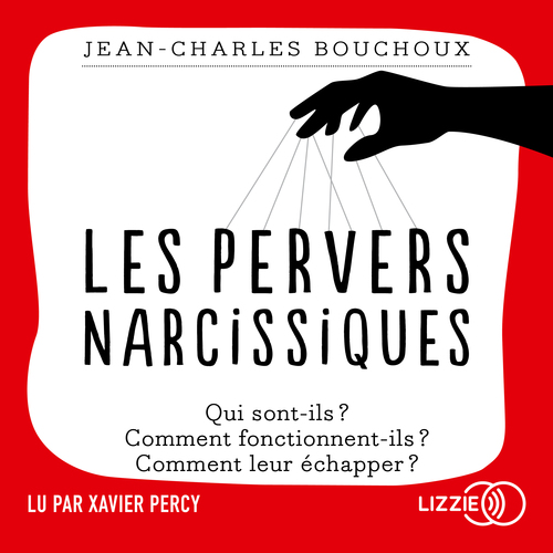 Couverture audiobook de Les pervers narcissiques, de Jean-Charles Bouchoux