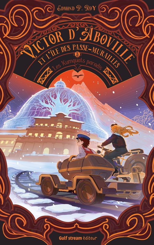 ebook cover of Victor d'Aboville et l'île des passe-murailles - Tome 3 Les kumquats paradis, by Edmond P. Roy