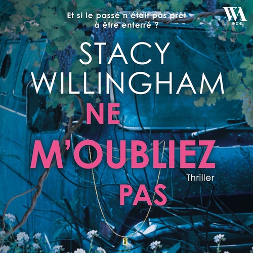 audiobook cover of Ne m'oubliez pas, by Stacy Willingham