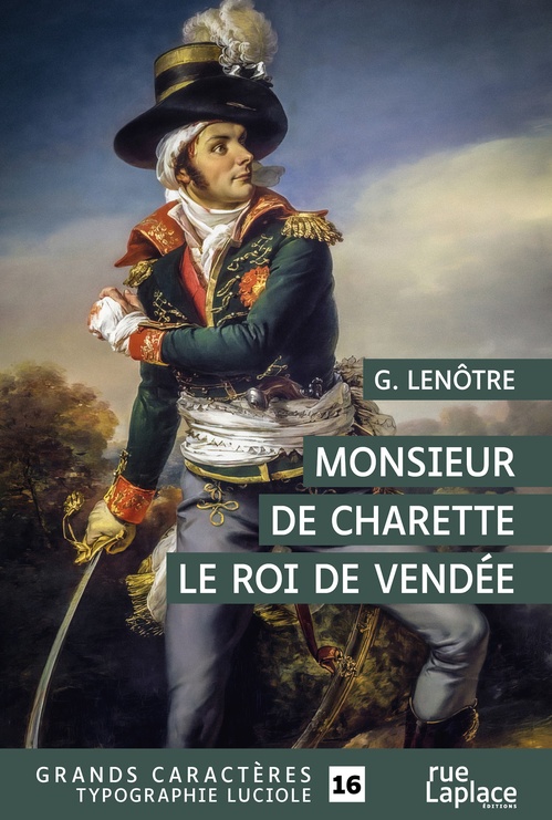 ebook cover of Monsieur de Charette, le roi de Vendée, by G. Lenôtre