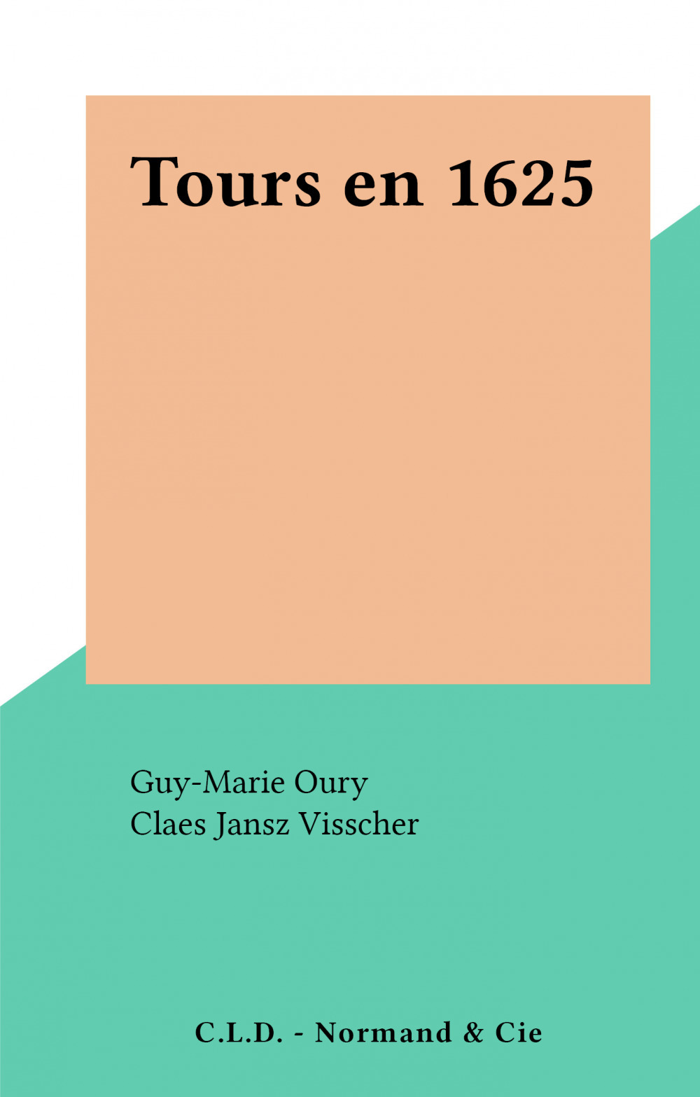 ebook cover of Tours en 1625, by Guy-Marie Oury