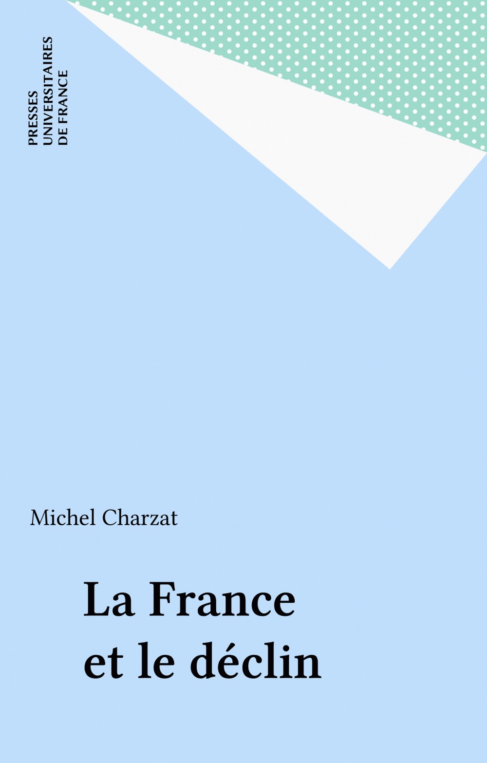 ebook cover of La France et le déclin, by Charzat