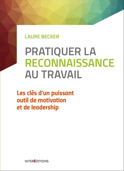 Couverture ebook de Pratiquer l'art de la reconnaissance au travail - 2e éd, de Laure Becker