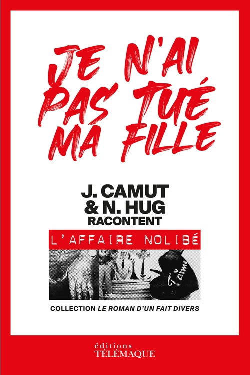 ebook cover of Je n'ai pas tué ma fille, by Jérôme Camut, Nathalie Hug