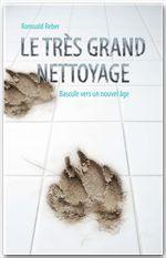 audiobook cover of Le très grand nettoyage , by Romuald Reber