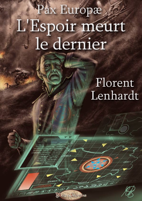 Couverture ebook de Pax Europæ - L´Espoir meurt le dernier, de Florent Lenhardt