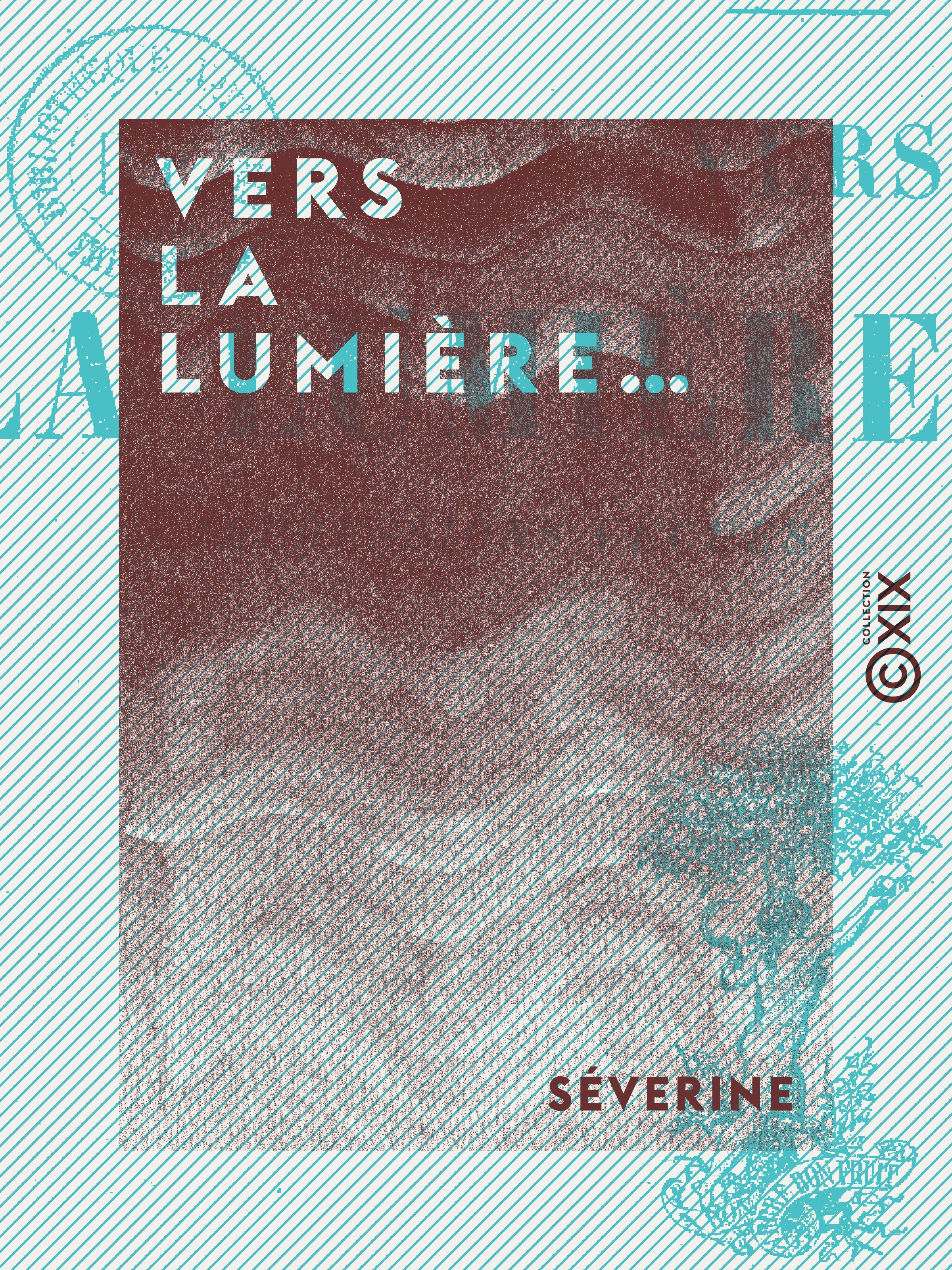 ebook cover of Vers la lumière..., by Séverine