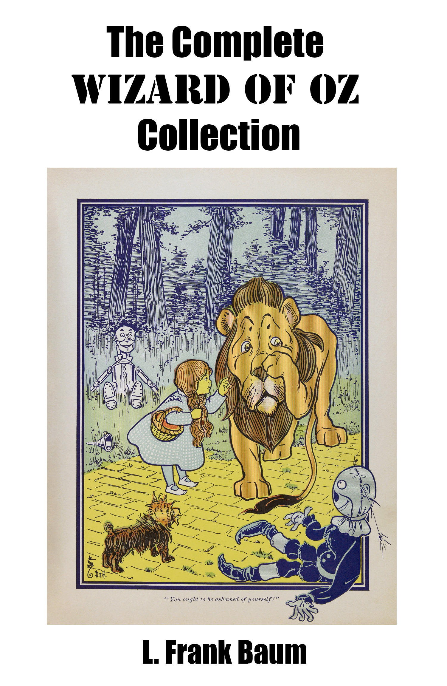 ebook cover of The Complete Wizard of Oz Collection (All unabridged Oz novels by L.Frank Baum), by L. Frank Baum