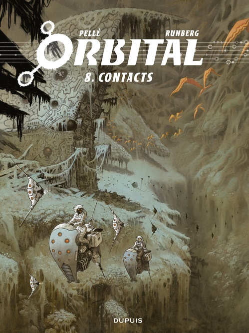 Couverture ebook de Orbital - Tome 8 - Contacts, de Sylvain Runberg, Serge Pellé