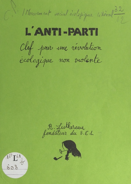 Couverture ebook de L'anti-parti, de Mouvement Social Ecologique Liberal (Sel, Rene Luthereau