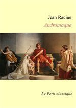 Couverture ebook de Andromaque - édition enrichie, de Jean Racine