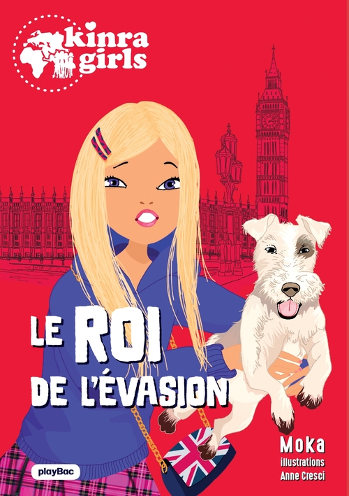 Couverture ebook de Kinra Girls - Destination Mystère - Le roi de l'évasion - tome 7, de Moka