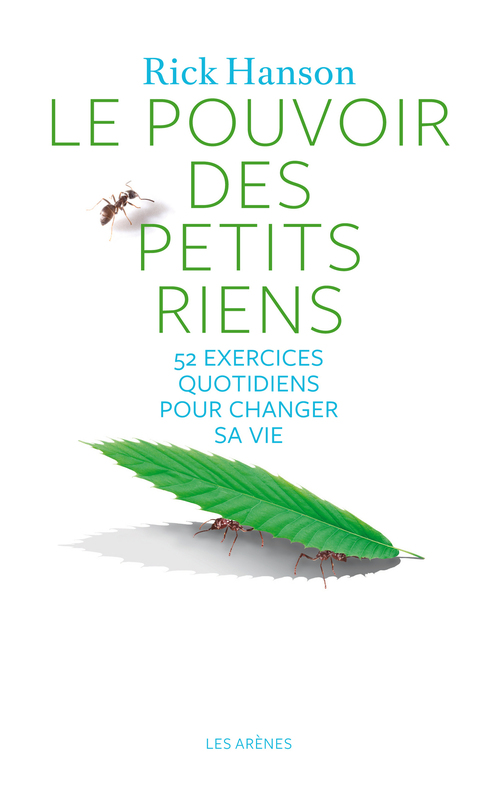 ebook cover of Le Pouvoir des petits riens, by Rick Hanson