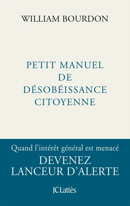 Couverture ebook de Petit manuel de désobéissance citoyenne, de William Bourdon