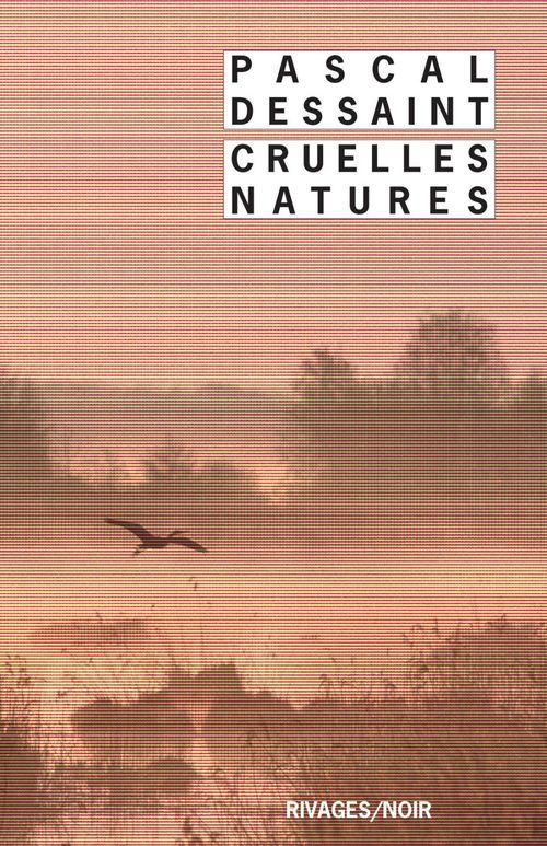 ebook cover of Cruelles natures, by Pascal Dessaint