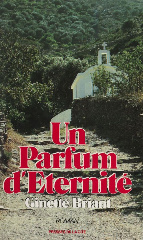 Couverture ebook de Un parfum d'éternité, de Ginette Briant