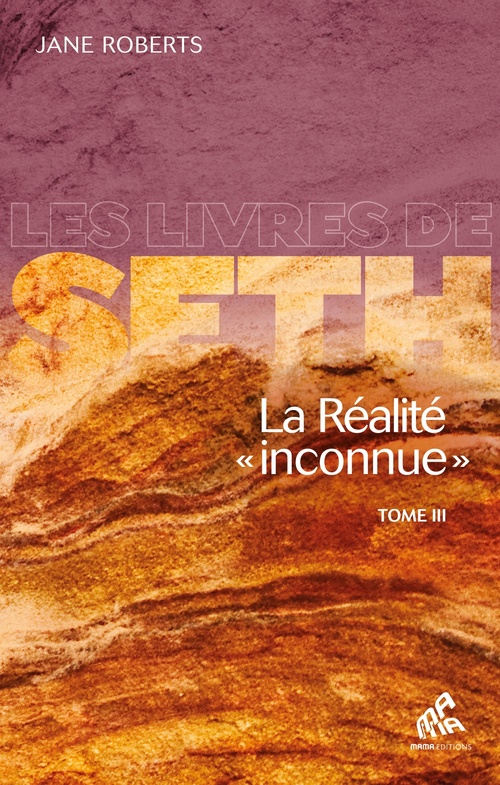 ebook cover of La Réalité « inconnue » - Tome III, by Jane Roberts