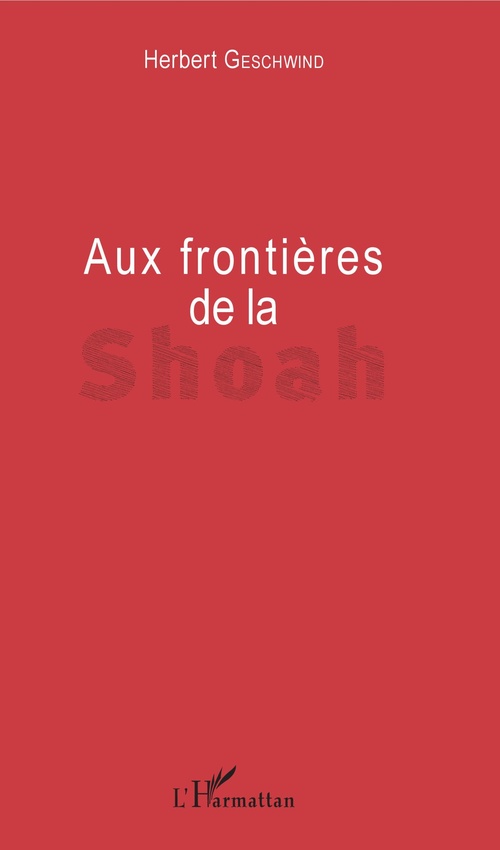ebook cover of Aux frontières de la Shoah, by Herbert Geschwind