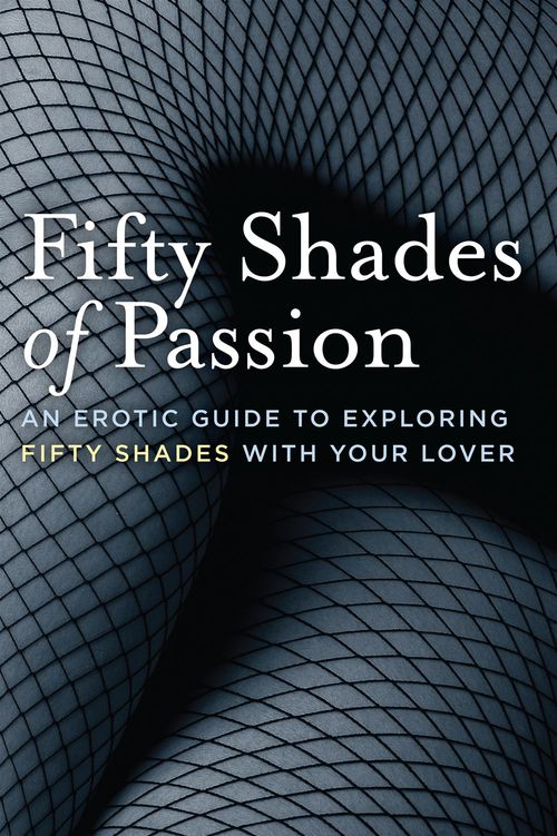 Couverture ebook de Fifty Shades of Passion: An Erotic Guide to Exploring Fifty Shades With Your Lover, de Hyacinth Books