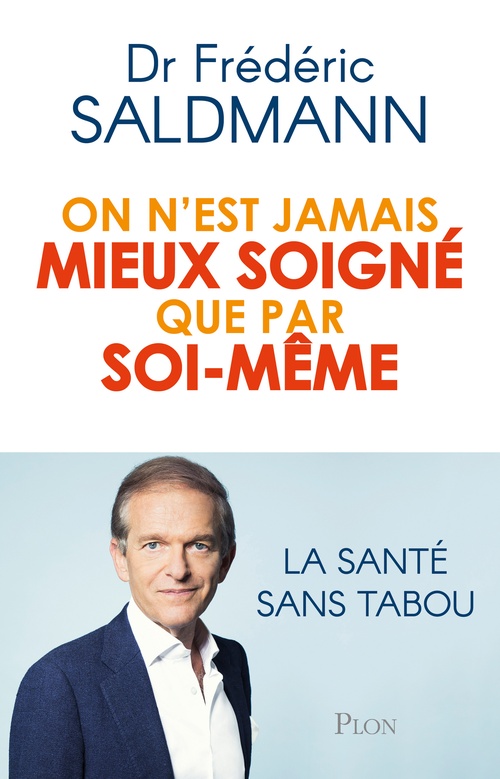Couverture ebook de On n'est jamais mieux soigné que par soi-même, de Frédéric Saldmann