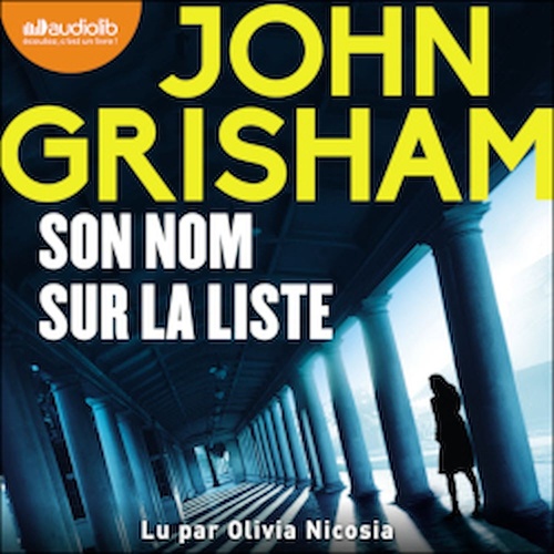 Couverture audiobook de Son nom sur la liste, de John Grisham