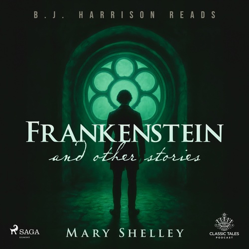 audiobook cover of Frankenstein and Other Stories, by Mary Shelley
