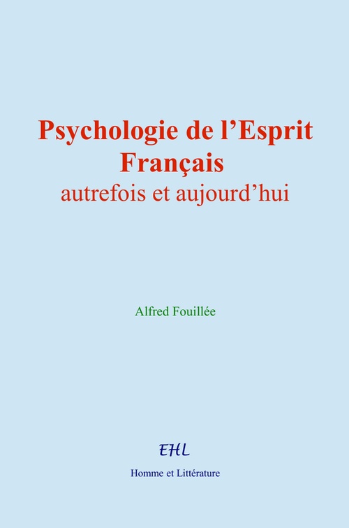 ebook cover of Psychologie de l´Esprit Français autrefois et aujourd´hui, by Alfred Fouillée