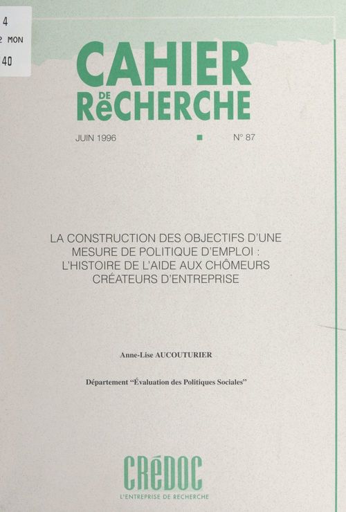 Couverture ebook de La construction des objectifs d'une mesure de politique d'emploi : l'histoire de l'aide aux chômeurs créateurs d'entreprise, de Anne-Lise Aucouturier