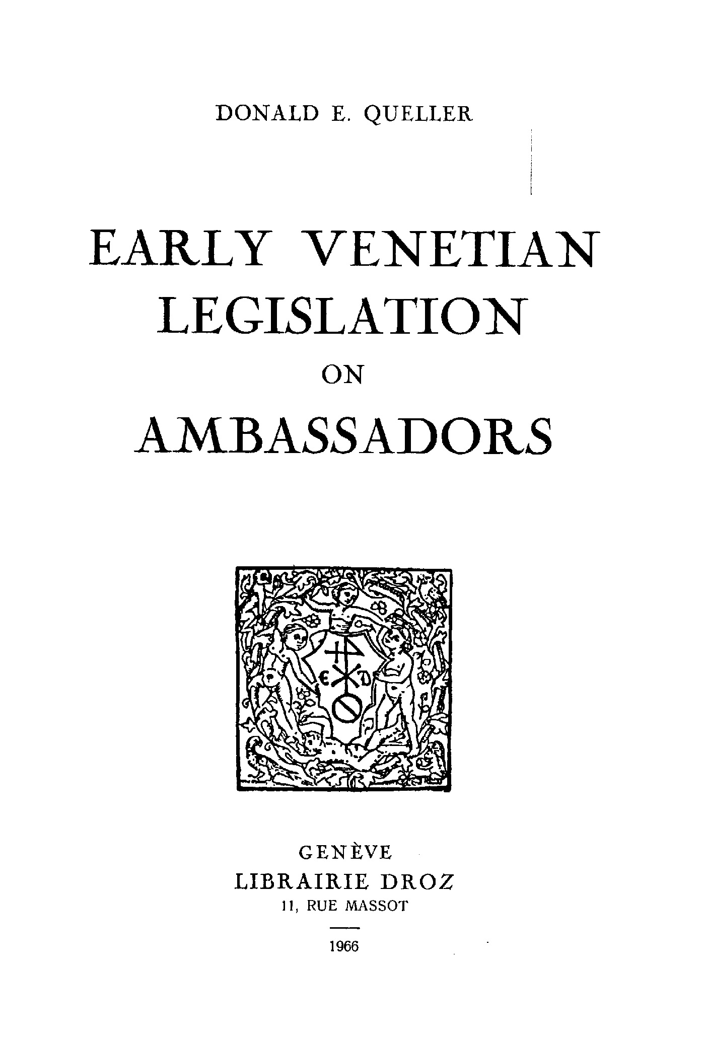 ebook cover of Early Venetian Legislation on Ambassadors, by Queller Donald E.