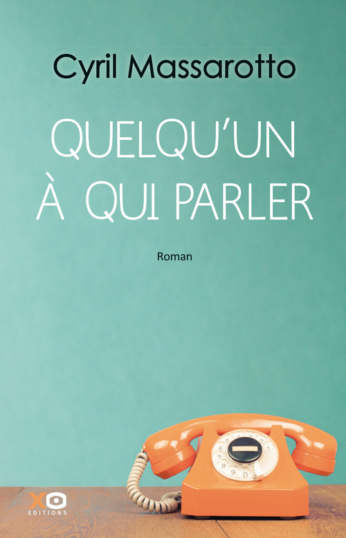 Couverture ebook de Quelqu'un à qui parler, de Cyril Massarotto