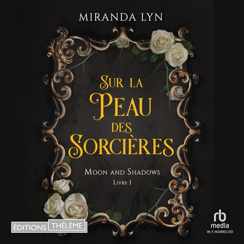 audiobook cover of Moon and Shadows T1: Unmarked Witch, by Miranda Lyn