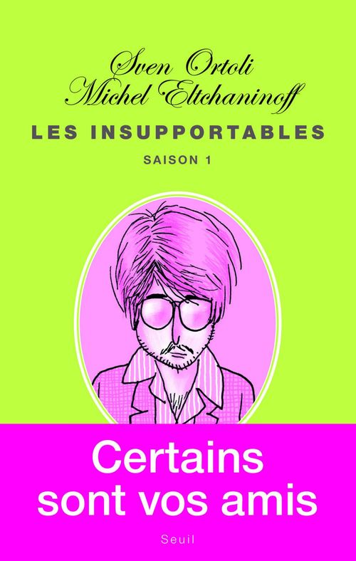 ebook cover of Les Insupportables, by Michel Eltchaninoff, Sven Ortoli