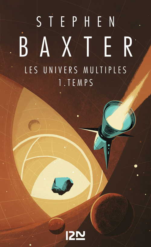 ebook cover of Les univers multiples - tome 1 Temps, by Stephen Baxter, Alain Brion