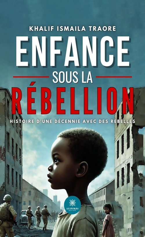 Couverture ebook de Enfance sous la rébellion, de Khalif Ismaila Traore