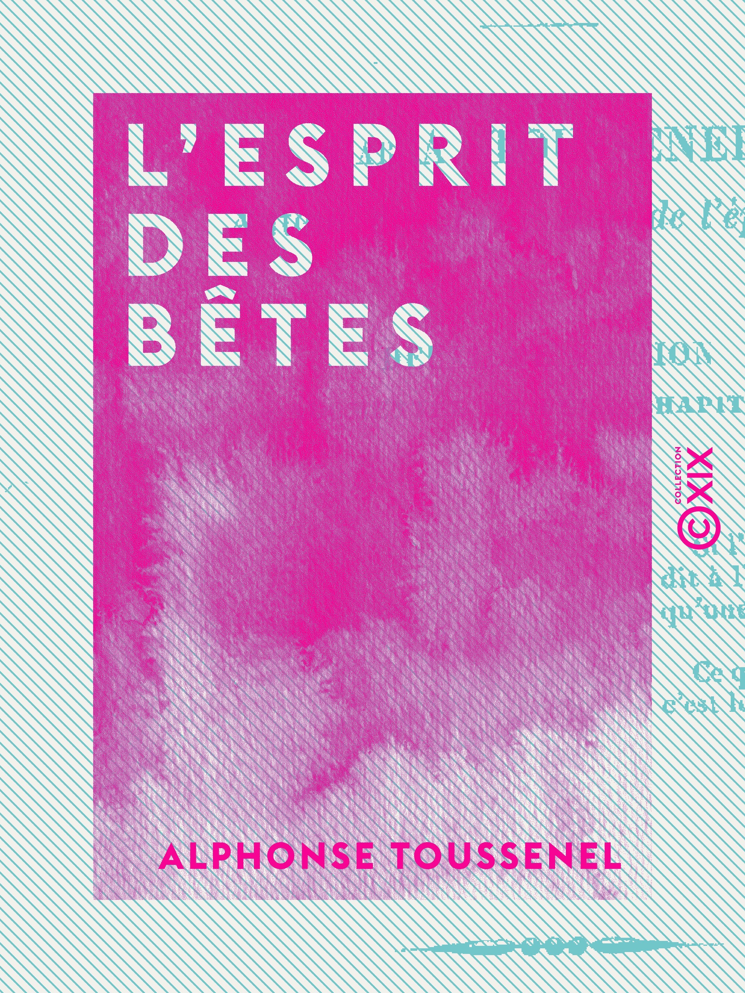 ebook cover of L'Esprit des bêtes, by Alphonse Toussenel
