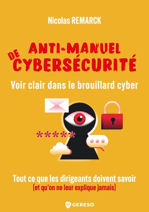 ebook cover of Anti-manuel de cybersécurité, by Nicolas Remarck