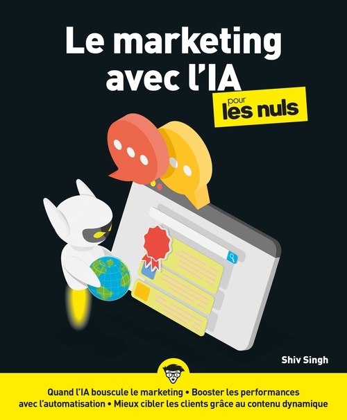 ebook cover of Le Marketing avec l'IA pour les Nuls, by Shiv Singh