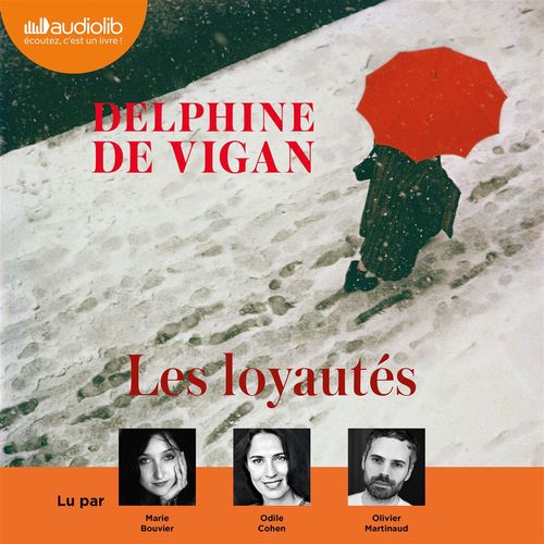 audiobook cover of Les Loyautés, by Delphine de Vigan