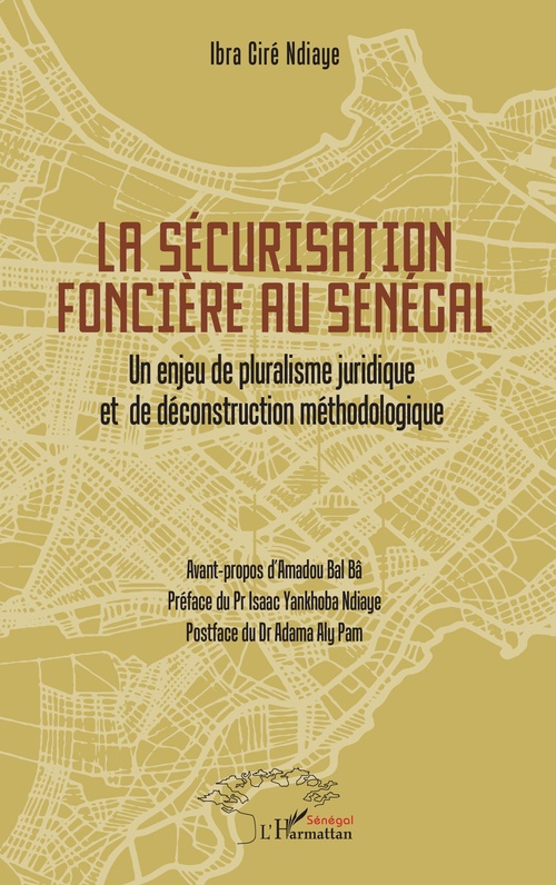 Couverture ebook de La sécurisation foncière au Sénégal, de Ibra Ciré Ndiaye