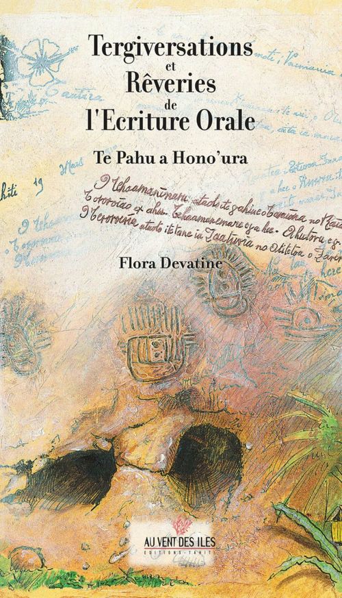 Couverture ebook de Tergiversations et rêveries de l'écriture orale, de Flora Aurima Devatine