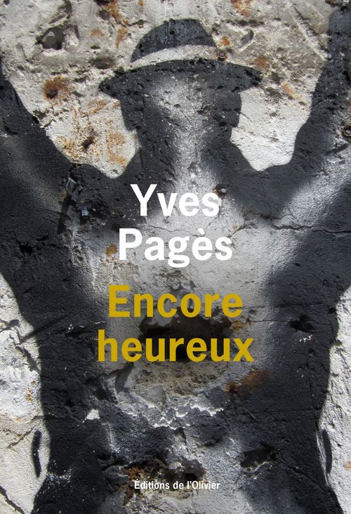 ebook cover of Encore heureux, by Yves Pagès