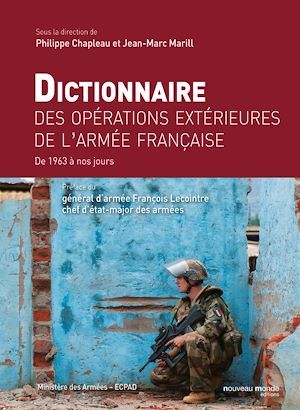 ebook cover of Dictionnaire des opérations extérieures de l'armée française, by Collectif, Philippe Chapleau, Jean-marc Marill