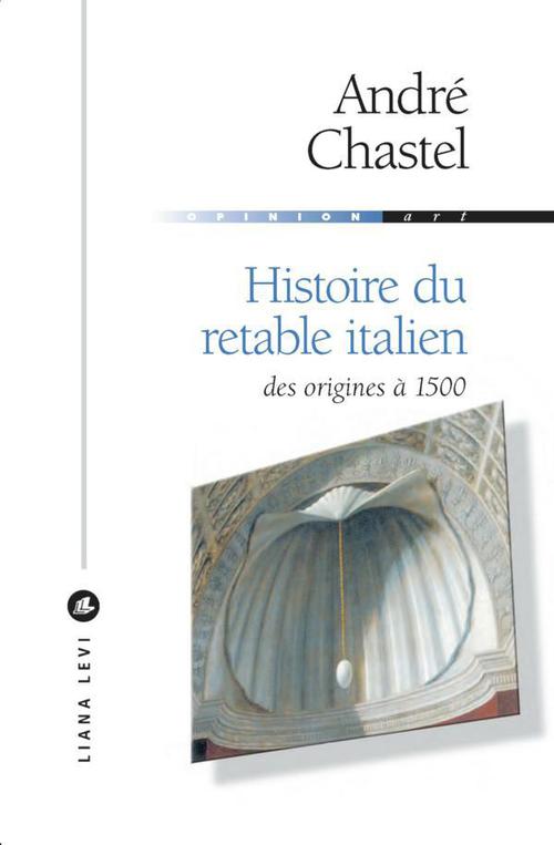 Couverture ebook de Histoire du retable italien, de André Chastel