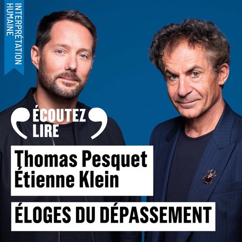 Couverture audiobook de Éloges du dépassement, de Étienne Klein, Thomas Pesquet