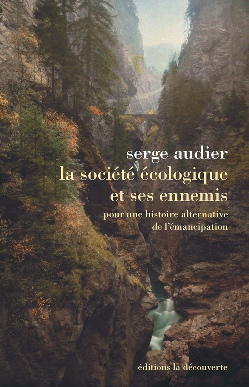 ebook cover of La société écologique et ses ennemis, by Serge Audier
