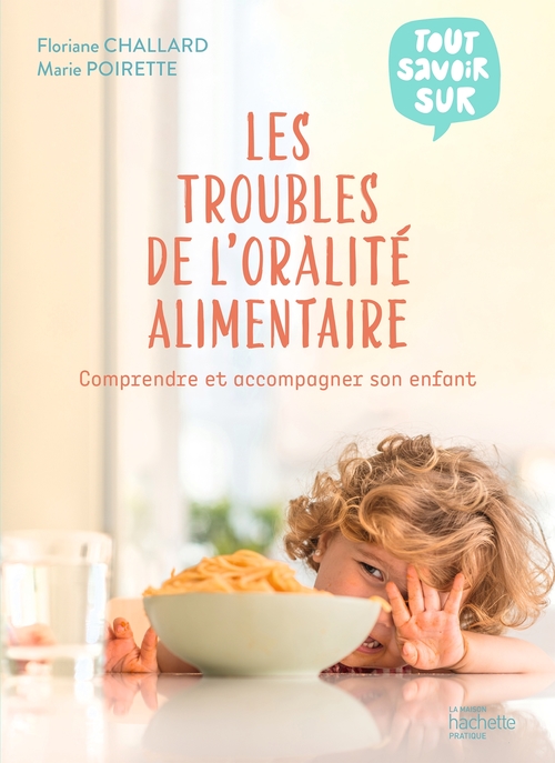ebook cover of Les troubles de l'oralité alimentaire, by Floriane Challard, Marie Poirette