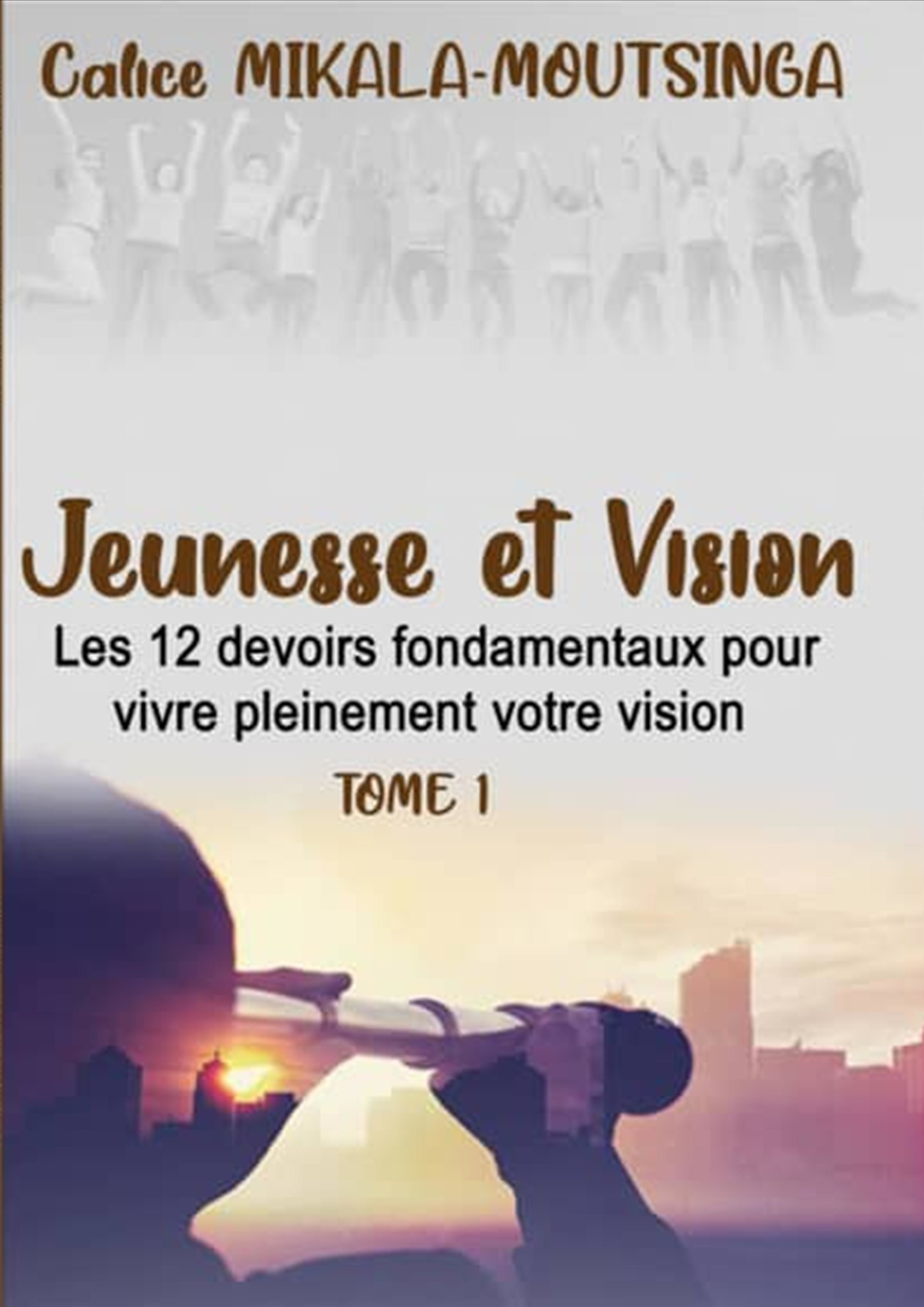 ebook cover of Jeunesse & Vision, by Calice Mikala-Moutsinga