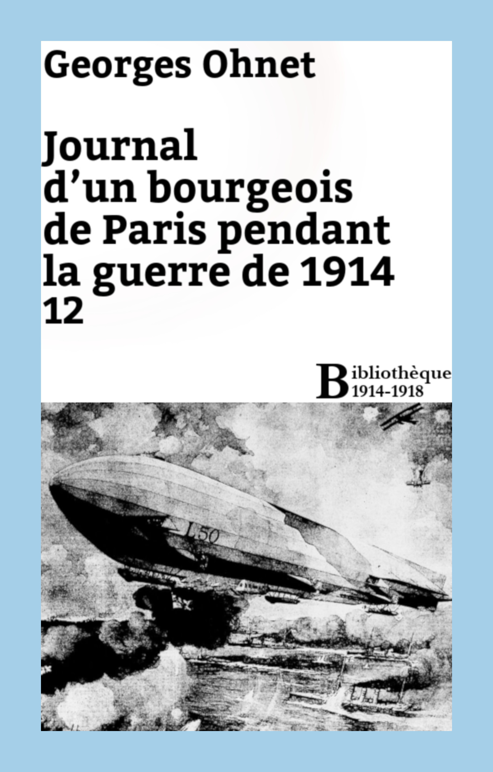 Couverture ebook de Journal d'un bourgeois de Paris pendant la guerre de 1914 - 12, de Georges Ohnet